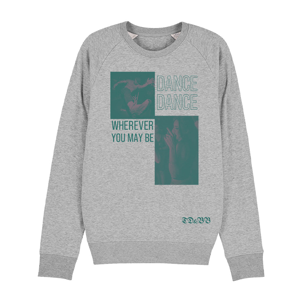 TD And BB Dance Dance Wherever You May Be Unisex Stroller Iconic Sweatshirt-Dancefloor Emporium