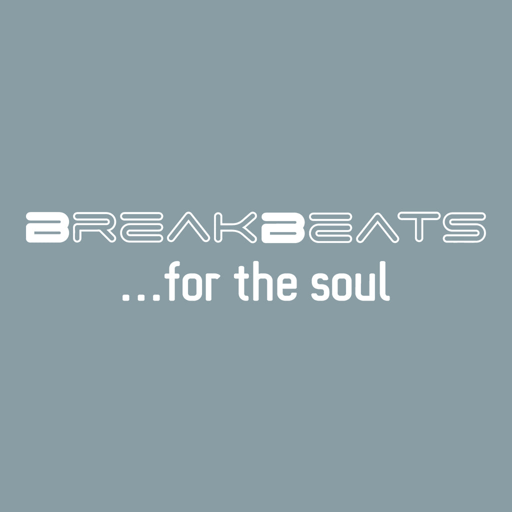 Breakbeats For The Soul Unisex Organic T-Shirt-Dancefloor Emporium